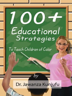 cover image of 100+ Educational Strategies to Teach Children of Color